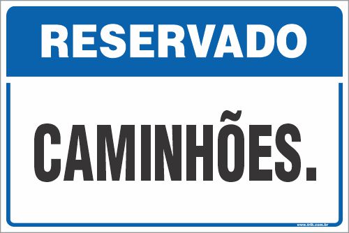 Placa de reservado para caminhões