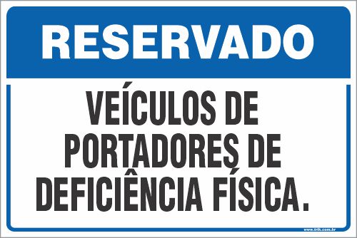 Placa de reservado para veículos de portadores de deficiência física