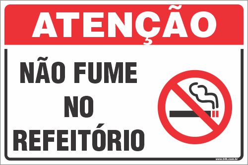 Placa de fumante de proibido não fume no  refeitório
