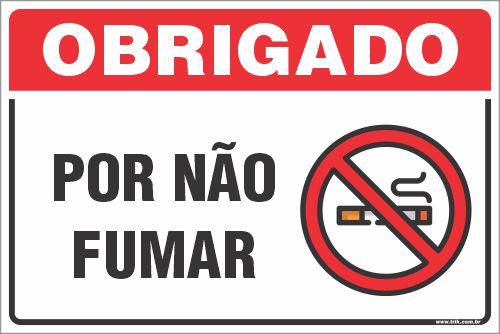 Placa de fumante proibido por não  fumar