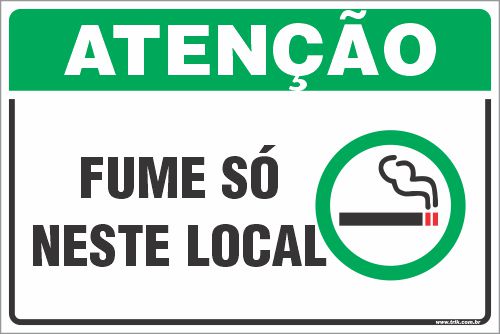 Placa de fumante fume só  neste local