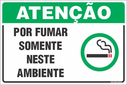 Placa de fumante por fumar somente neste ambiente