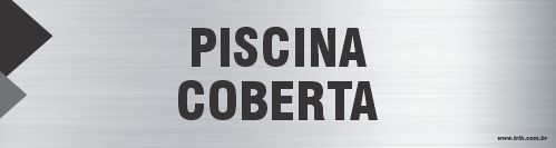 Placa de identificação piscina  coberta