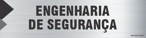 Placa de identificação engenharia de segurança
