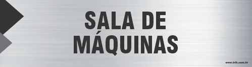 Placa de identificação sala de  máquinas