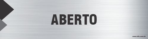Placa de identificação aberto