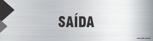 Placa de identificação saída