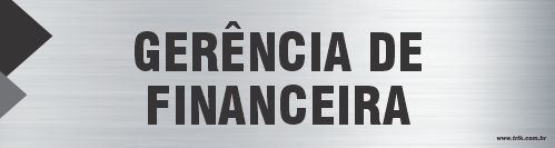 Placa de identificação gerência de financeira
