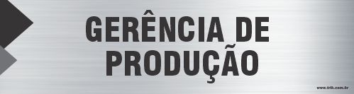 Placa de identificação gerência de  produção