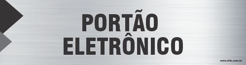 Placa de identificação portão  eletrônico