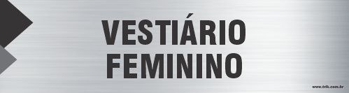 Placa de identificação vestiário feminino
