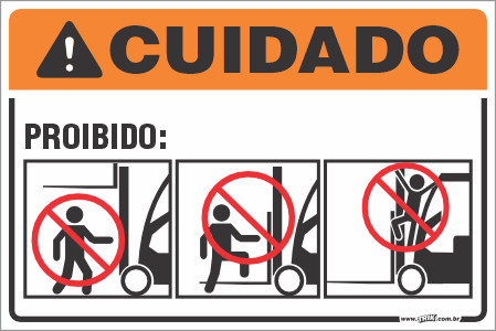 Placa de cuidado proibido: se pendurar na empilhadeira