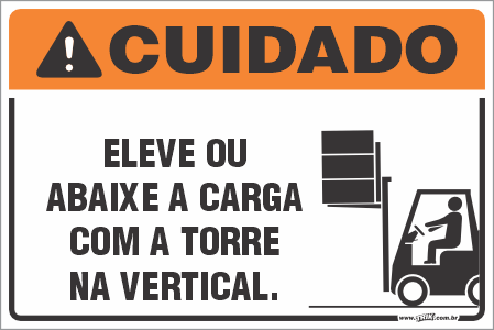 Placa de cuidado eleve ou abaixe a carga com a torre na vertical.