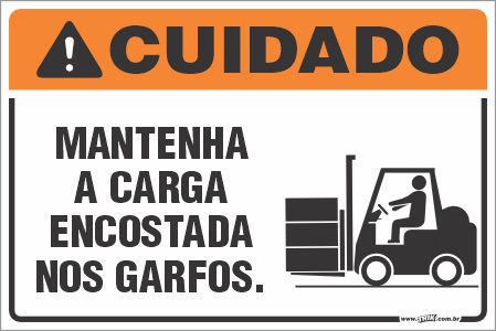 Placa de cuidado mantenha a carga encostada nos garfos.