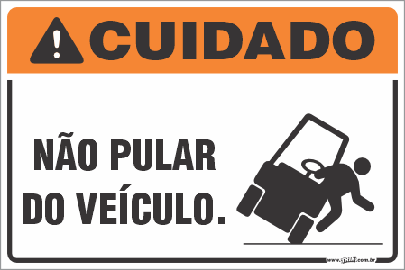 Placa de cuidado não pular do veículo