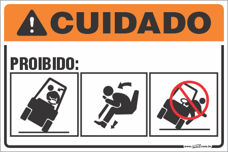 Placa de cuidado proibido: manobras arriscadas
