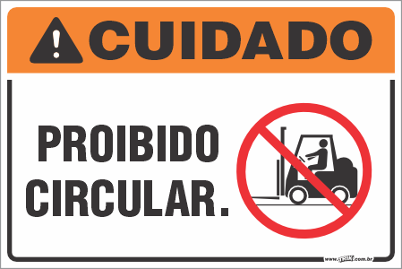 Placa de cuidado proibido circular