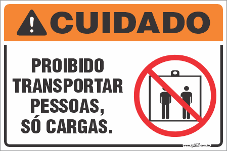 Placa de cuidado proibido transportar pessoas, só cargas