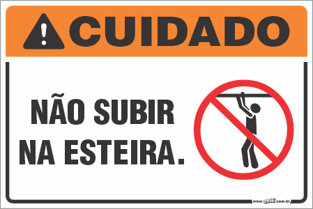 Placa de cuidado não subir na esteira