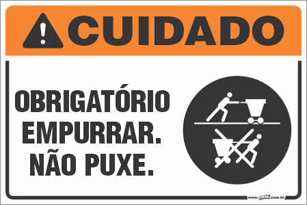 Placa de cuidado obrigatório empurrar não puxe
