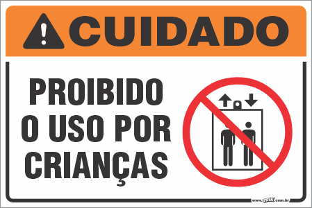 Placa de cuidado proibido o uso por crianças