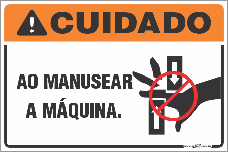 Placa de cuidado ao manusear a máquina
