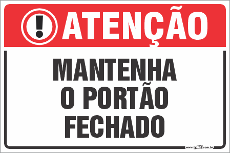 Placas residenciais mantenha o portão fechado