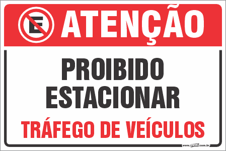 Placas residenciais proibido estacionar tráfego de veículos