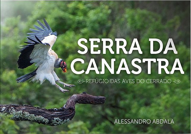 Serra da Canastra: Refúgio das Aves do Cerrado