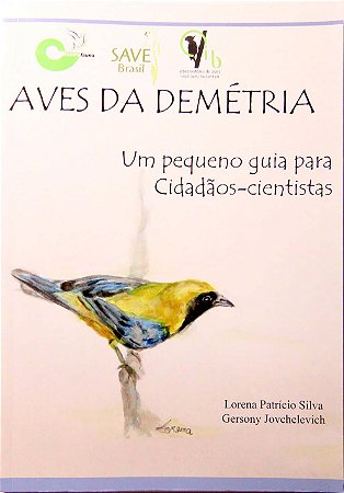 Aves da Demétria: um pequeno guia para cidadãos cientistas