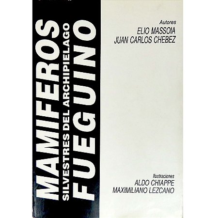 Mamíferos Silvestres del Archipiélago Fueguino - USADO