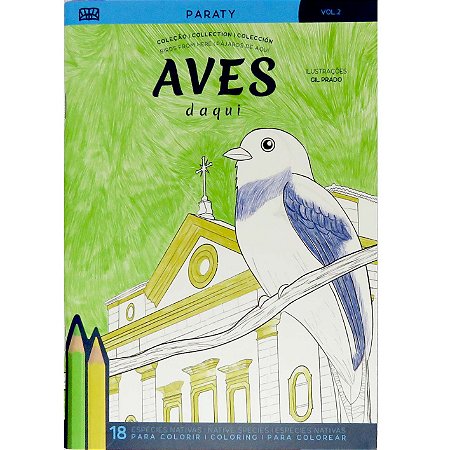 Coleção Aves Daqui - vol. 2 Paraty - aves para colorir