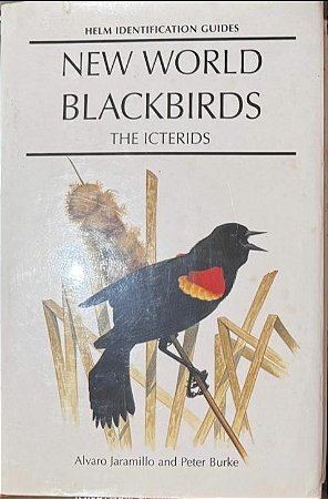 New World Blackbirds: The Icterids - USADO