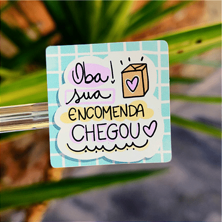 Adesivo SUA ENTREGA CHEGOU - 4x4cm - Sem personalização - Folha A4 (35un por folha)