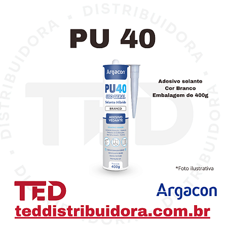 ADESIVO PU 40 BRANCO 400G ARGACON