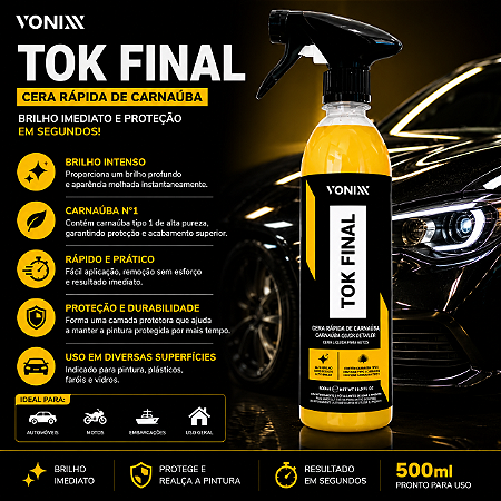 Tok Final Carnaúba 500ml Vonixx