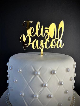 TOPO DE BOLO FELIZ PÁSCOA