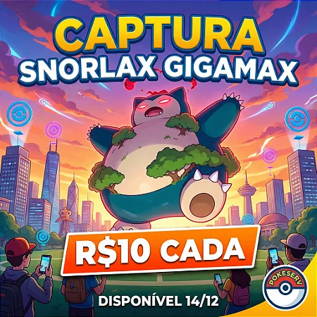 Snorlax Gigamax- Captura por Tempo Limitado!