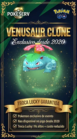 Venusaur Clone — Troca Lucky Garantida | Pokémon GO Raro