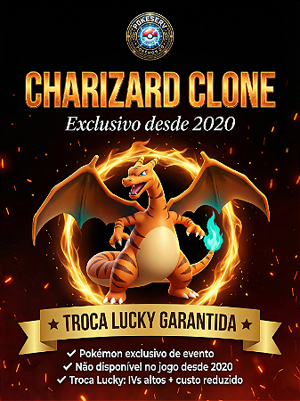 Charizard Clone Pokémon GO - Troca Lucky Garantida | Pokeserv