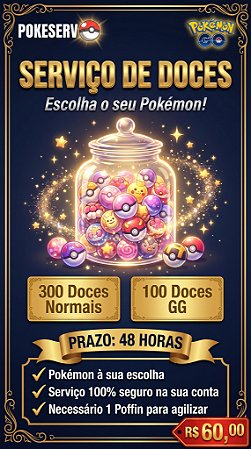 Serviço de Doces Pokémon GO: 300 Normais + 100 GG | Pokeserv