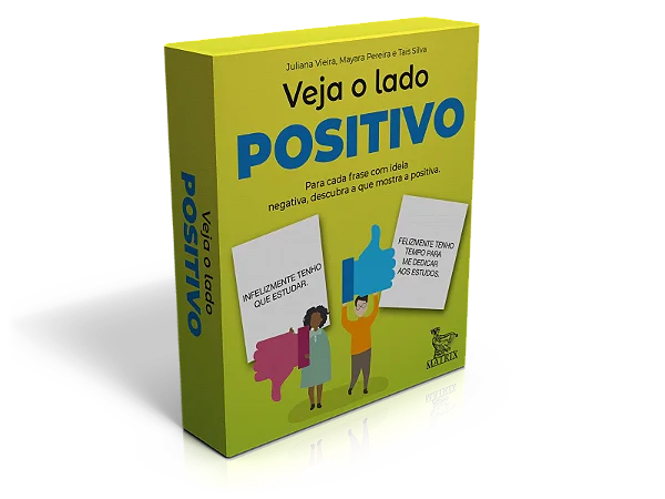 Veja o lado positivo