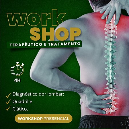 Workshop Terapêutico e tratamento com diagnóstico para dor lombar, quadril e ciático | EM GRUPO