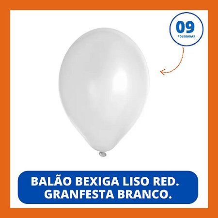 BALAO BEXIGA LISO RED. GRANFESTA BRANCO 9 50x1 - ATACADÃO DA BAIXADA