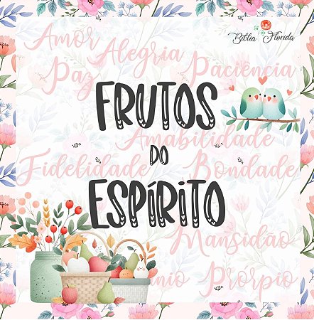 Caixa Florida: Frutos do Espírito