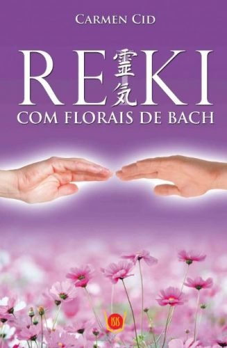 Reiki Com Florais De Bach