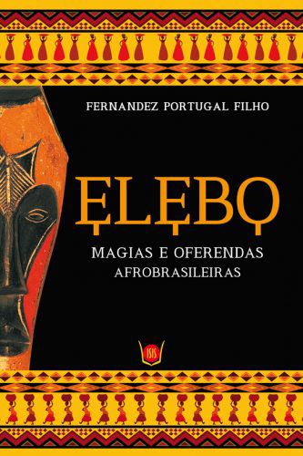 Elebo, Magias E Oferendas Afro-Brasileiras