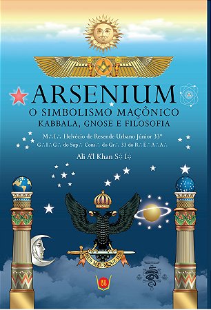 Arsenium - O simbolismo Maçônico