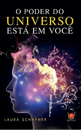 O Poder do Universo está em você