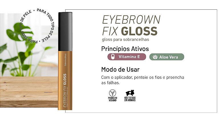 Eyebrow Fix Gloss - Sóbrancelhas